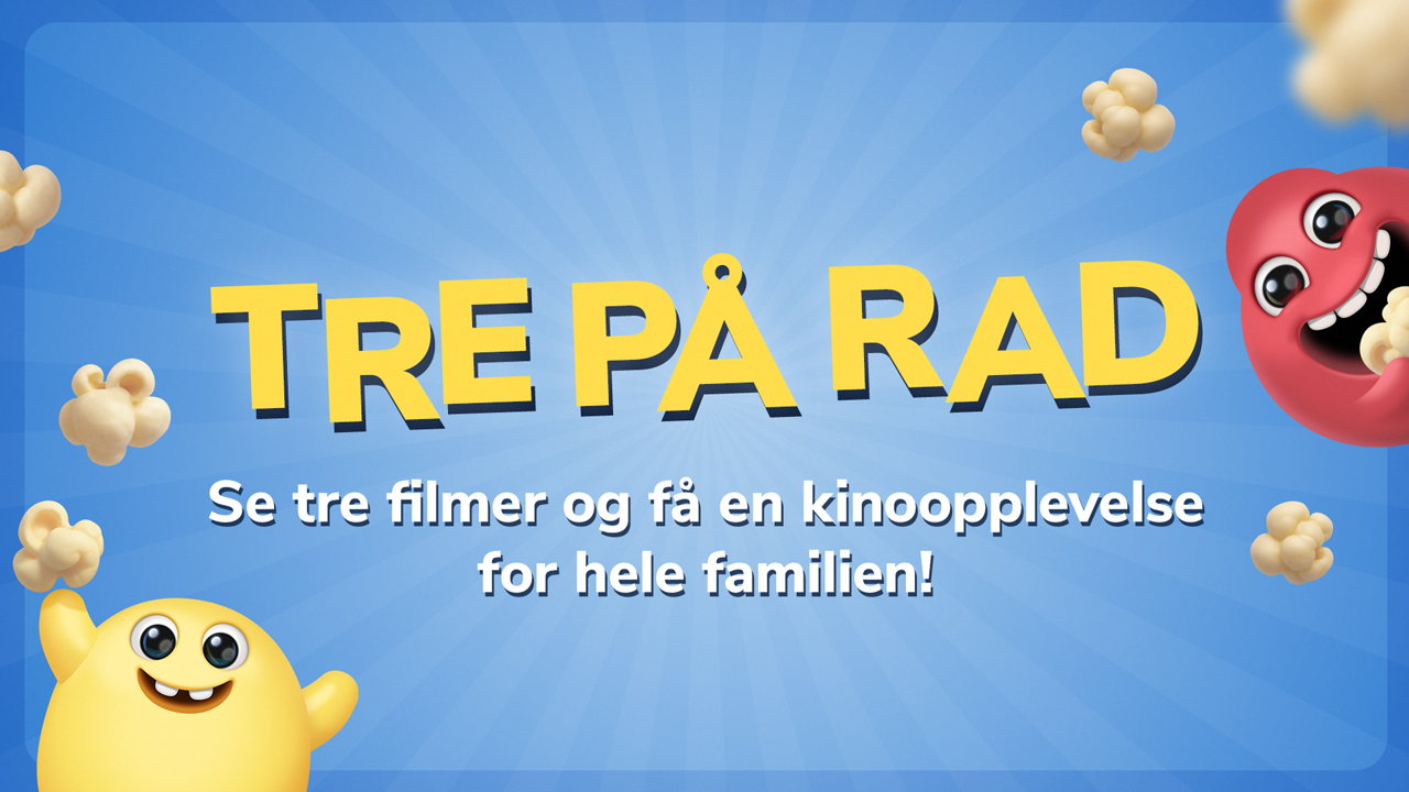 Se tre filmer og få en kinoopplevelse for hele familien!